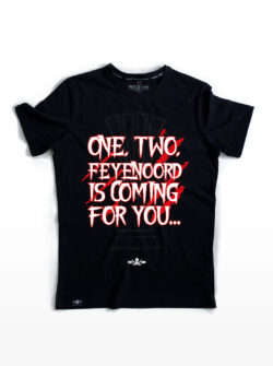 One Two, Feyenoord is Coming for You T-Shirt